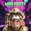 No Rules (Explicit) - Miss Fritty&Pablo Morelove