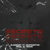 Secreto (Explicit) - EliasBaby&odaphantom