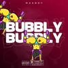 BUBBLY BUBBLY (na niki) (Explicit) - MAANDY