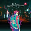 Da Noise - Roberto Pedoto