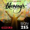 Blessings (Explicit) - Son Of The 215&Lovely Lay Beats