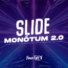 Slide Monótum 2.0 (Explicit) - DJ Zuki da ZS&DJ PHE JOTA ORIGINAL&FreesTyle Sounds&DJ Coringa 011&MC FLAVINHO