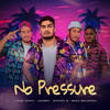 No Pressure - Baka Solomon&JAHBOY&Yung Yanny&Stoney B