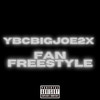 Fan Freestyle (Explicit) - YBCBIGJOE2X