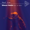 Urbana Fabula (Maze 28 Remix) - Paul Cue&Maze 28