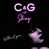 Without You - C&G&Shiny