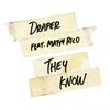 They Know - Draper&Matty Rico