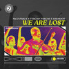We Are Lost - Nico Parga&Fercho Pargas&Harmoob