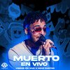 Muerto - Vibras En Vivo&Mike Castro