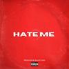 Hate Me (feat. Pittsburg Mike) (Explicit) - Bkilled&Pittsburg Mike