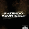 Fazendo Acontecer (Explicit) - M4tteu&Mc Cut