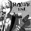 ROCKSTAR LOVE (其他) - colasen