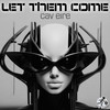 Let Them Come (Funk D'Void Electric Boogaloo Remix) - Cav Eire&Funk D'Void