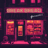 Break Bread - Freaquen.C&DJ Vadim&Laville&Graziella Affin