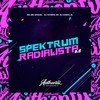 Spektrum Radialista 2.0 (Explicit) - Dj Vitinho Zn&DJ Chefo ZL&MC BM OFICIAL