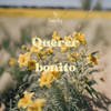 Querer Bonito - Tinna Rey&Chickendro