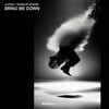 Bring Me Down - noVITALY&Reoralin Division