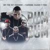 Bum Bum (Explicit) - Opi The Hit Machine&Farruko&Alexis & Fido