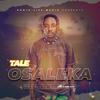 Osaleka - Tale 