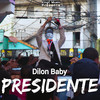 Presidente - Dilon Baby