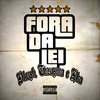 Fora Da Lei (Explicit) - Dkvsh&Theusma