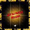 Set Dj Maisa Helena (Explicit) - MC Lil&MC Kety&MC MENOR DO PANTANAL&DJ Lil Beat