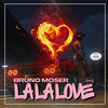 La La Love - Bruno Moser&DJ Timo-G