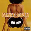 Shake Sum'n (Explicit) - EB 100