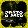 Passo o saco (Explicit) - Mc Bf&Mc Kvn&DJ Santos Mec