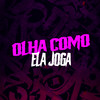 Olha Como Ela Joga (Explicit) - Dj Sz&Mc Brunin JP