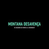 Montana Desavença (Explicit) - DJ BRUNINHO 17&Mc Neguinho do Morro