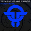 It's Happening - We Ourselves & Us&Flaunt-It