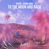 To The Moon And Back - Phurs&Danna Max