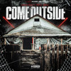 Come Outside (Explicit) - WRG KING&Mula Gang
