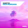 Fata Morgana - Magnettor