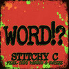 Word!? (Explicit) - Stitchy C&Cody Manson&SwizZz