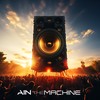Music Will Save Us - Ain TheMachine