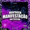 Montagem Manifestação Artificial (Explicit) - MC KVP&DJ D7K