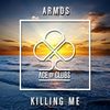 Killing Me - armos