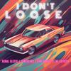 I Don't Loose - Agnal Olecis&Jonrodark&The Layders&Sam Simose