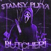 BUTCHER! (Explicit) - $TAMSY PLXYA