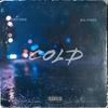 Cold (feat. Day1 Jake) (Explicit) - Big Staxx&Day1 Jake