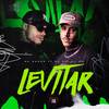 Levitar (Explicit) - &DJ WN&MC Ph