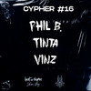 Cypher #16 (Explicit) - Beat And Rhymes&Phil Butoni&Tinta&Vinz Fenix