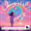 Lost In Space (Cut Version) - Demideep&Di Bella Music&Yared