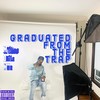 Graduated From The Trap (Explicit) - Million Dolla Moe