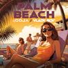 Palm Beach - Dj Goja&Vlady Boy