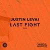 Last Fight - Justin Levai