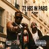 72hrs in Paris (feat. Tweeko & OXI) (Explicit) - Koye&Tweeko&OXI