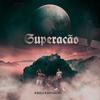 Superação - Mc Michel 013&Max Pontes&Mc DD do 70